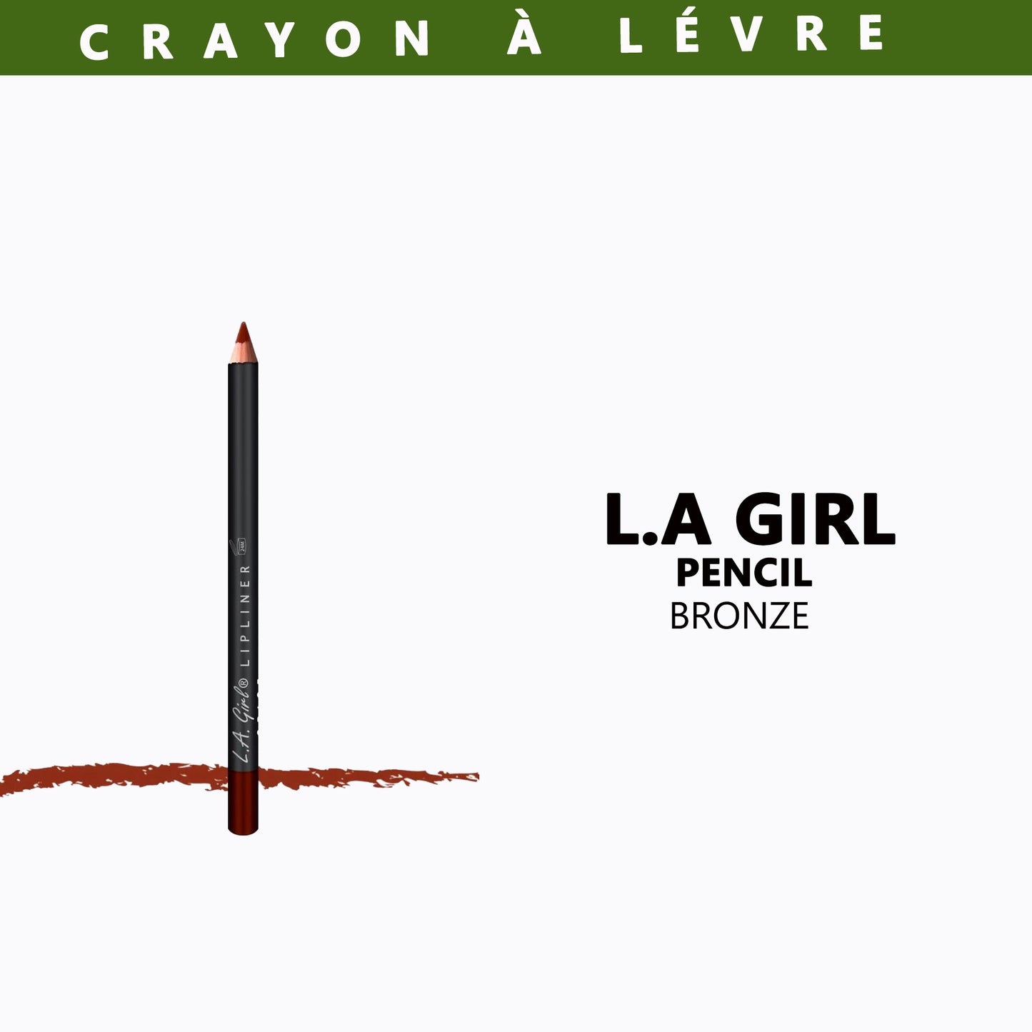 L.A. GIRL PENCIL - Crayon à Lèvres